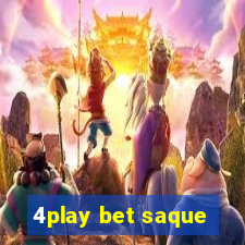 4play bet saque